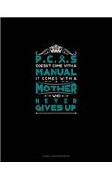 Pcos Doesn't Come with a Manual It Comes with a Mother Who Never Gives Up: Cornell Notes Notebook