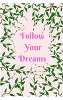 Follow Your Dreams