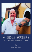 Middle Waters: A Trawlerman's Tale