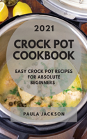Crock Pot Cookbook 2021