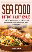 Sea Food Diet for Healthy Results