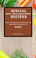 Special Anti-Inflammatory Recipes 2022