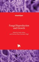 Fungal Reproduction and Growth