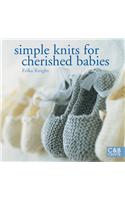 Simple Knits for Cherished Babies