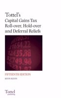 Capital Gains Tax Roll-over, Hold-over and Deferral Reliefs