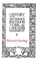 History of the 12th Service Battalion York and Lancaster Regiment