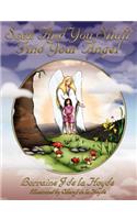 Seek and You Shall Find Your Angel: (English)