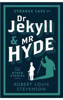 Strange Case of Dr Jekyll and MR Hyde and Other Stories