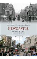 Newcastle Through Time A Second Selection