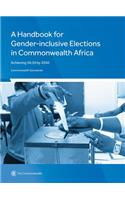 A Handbook for Gender-Inclusive Elections in Commonwealth Africa: Achieving 50:50 by 2030