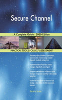 Secure Channel A Complete Guide - 2020 Edition