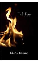 Jail Fire: The Life and Work of Elizabeth Fry: Poems