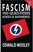 Fascism: 100 Questions Asked and Answered: 100 Questions Asked and Answered