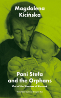 Pani Stefa and the Orphans