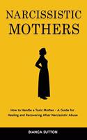 Narcissistic Mothers