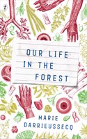 Our Life In The Forest