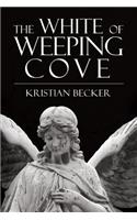 The White of Weeping Cove