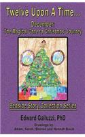 Twelve Upon A Time... December: The Magical Cane to Christmas' Journey, Bedside Story Collection Series