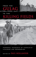From the Gulag to the Killing Fields