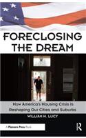 Foreclosing the Dream