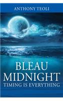 Bleau Midnight: Timing is Everything