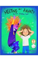 Meeting My Anxiety