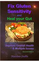 Fix Gluten Sensitivity and Heal Your Gut