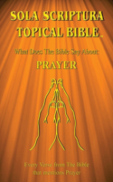 Sola Scriptura Topical Bible