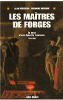 Maitres de Forges (Les)