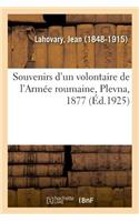 Souvenirs d'Un Volontaire de l'Armée Roumaine, Plevna, 1877