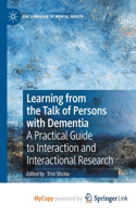 Learning from the Talk of Persons with Dementia