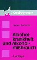 Alkoholkrankheit Und Alkoholmissbrauch: Definition - Ursachen - Folgen - Behandlung - Pravention