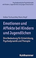 Emotionen Und Affekte Bei Kindern Und Jugendlichen
