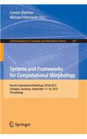 Systems and Frameworks for Computational Morphology