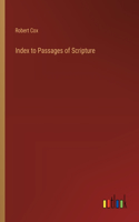 Index to Passages of Scripture