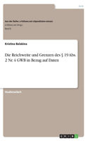 Reichweite und Grenzen des § 19 Abs. 2 Nr. 4 GWB in Bezug auf Daten