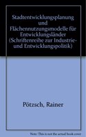 Stadtentwicklungsplanung Und Flachennutzungsmodelle Fur Entwicklungslander