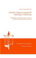 Und Das Leben Ist Siegreich! /And Life Is Victorious