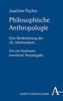 Philosophische Anthropologie: Eine Denkrichtung Des 20. Jahrhunderts