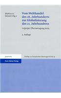 Vom Welthandel Des 18. Jahrhunderts Zur Globalisierung Des 21. Jahrhunderts
