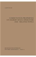 Commutation Properties of Hilbert Space Operators and Related Topics