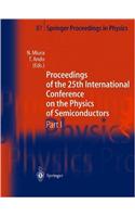 Proceedings of the 25th International Conference on the Physics of Semiconductors Part I