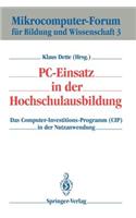 Pc-Einsatz in Der Hochschulausbildung: Das Computer-Investitions-Programm (Cip) in Der Nutzanwendung