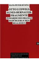 Otto Ludwigs Agnes-Bernauer-Fragmente