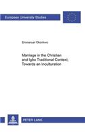 Marriage in the Christian and Igbo Traditional Context: Towards an Inculturation