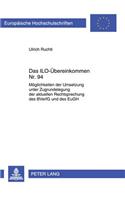 Das Ilo-Uebereinkommen Nr. 94: Moeglichkeiten Der Umsetzung Unter Zugrundelegung Der Aktuellen Rechtsprechung Des Bverfg Und Des Eugh