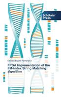 FPGA Implementation of the FM-Index String Matching algorithm
