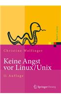 Keine Angst VOR Linux/UNIX: Ein Lehrbuch Für Linux- Und Unix-Anwender