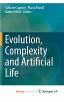 Evolution, Complexity and Artificial Life