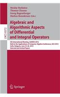 Algebraic and Algorithmic Aspects of Differential and Integral Operators